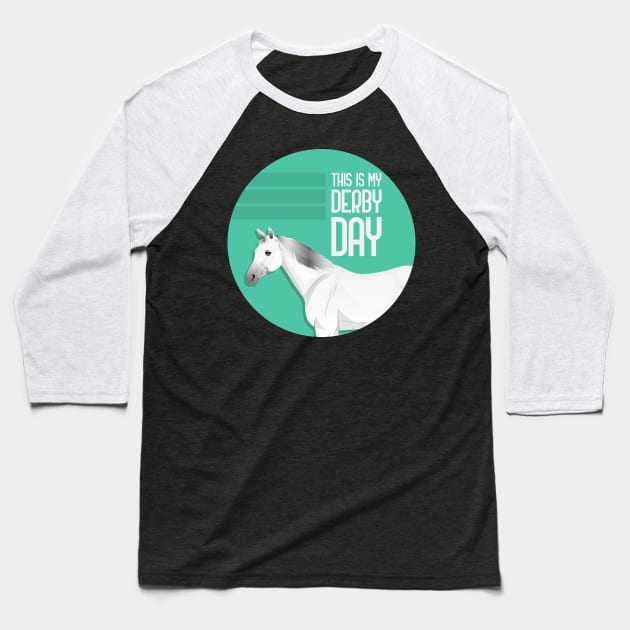 This Is My Derby Day Baseball T-Shirt by GoranDesign